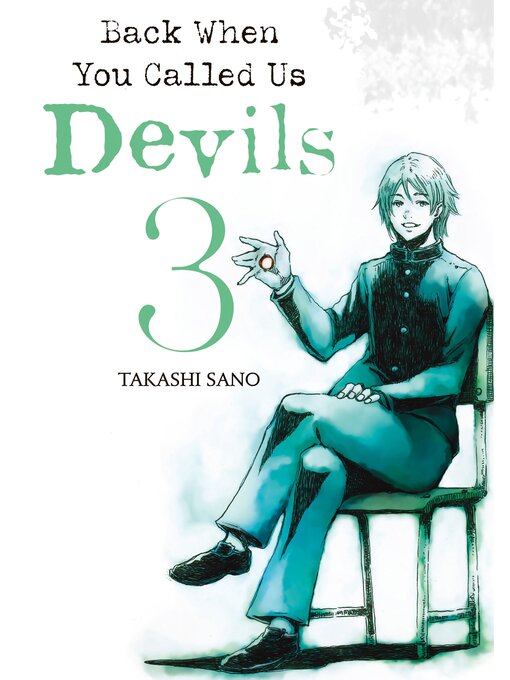 Title details for Back When You Called Us Devils, Volume 3 by Takashi Sano - Available